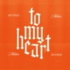 To My Heart - Single, 2023