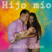 Hijo Mio - Misael De La Rosa