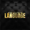 Language (feat. SantanaJae & Castro Escobar) - Single album lyrics, reviews, download