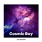 Cosmic Boy - Gary Kenzler lyrics