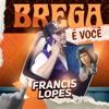 Brega É Você - Single