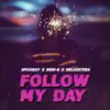 Stream & download Follow My Day