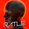 Ratle Cha Cha - Single