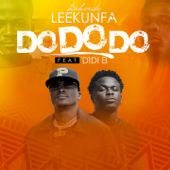 Do Do Do (feat. Didi B) - Debordo Leekunfa