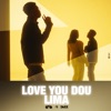 Love You Dou - Single