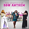 BBW Anthem - Single