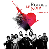 Le rouge et le noir (L'opéra rock) - Le rouge et le noir