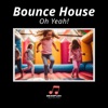 Bounce House (Oh Yeah!) - Single