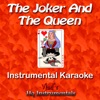 The Joker and the Queen (Originally Performed by Ed Sheeran and Taylor Swift) [Instrumental Karaoke] - Single