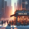 Dusk & Jazz - Single