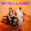 SI TE LLAMO - Single