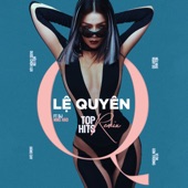 Lệ Quyên Top Hits Remix (feat. DJ Mike Hào) - EP artwork