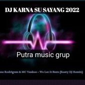 DJ KARNA SU SAYANG TERBARU 2022 ( Instrumental) artwork