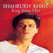 Shahrukh Khan - King Khan Hits - Verschiedene Interpreten