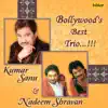 Bollywood Best Trio - Kumar Sanu, Nadeem - Shravan album lyrics, reviews, download