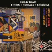 Ethnic Heritage Ensemble & Kahil El'Zabar - Open Me