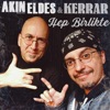 Hep Birlikte (feat. Akın Eldes & Gönül Taner) - Single, 2019