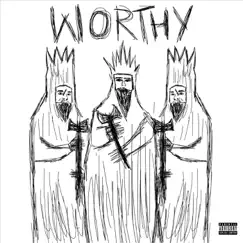 Worthy (feat. Frappe Ash) - Single by RoyGin & RiJ album reviews, ratings, credits