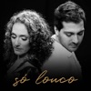 Só Louco - Single