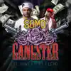 Somo' Gangster (feat. El Fecho RD) - Single album lyrics, reviews, download