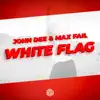 Stream & download White Flag - Single