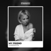 My Friend - Single