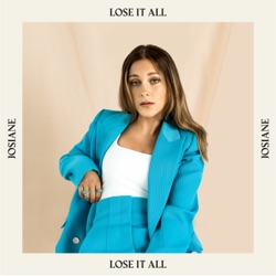 Josiane Comeau - Lose It All