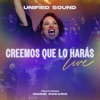 Creemos Que lo Harás (En Vivo) - Single