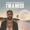 I'm a Mess - Single album lyrics, reviews, download