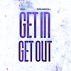 Get In Get Out (feat. DreamDoll) - Single