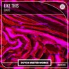 Like This - Single