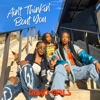 AIN'T THINKIN' BOUT YOU - Single