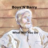 What Will You Do - Single