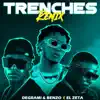 Trenches (Remix) [feat. El Zeta] - Single album lyrics, reviews, download
