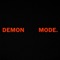 Demon Mode - DillanPonders & BVB lyrics