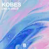 Stream & download Like a Child - Single