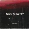 Naghihintay - Single album lyrics, reviews, download