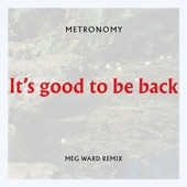 It's Good To Be Back (Meg Ward Remix) artwork