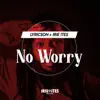 No Worry - Single album lyrics, reviews, download