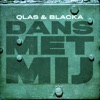 Dans Met Mij by Qlas & Blacka iTunes Track 1