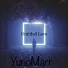 Yunomarr - Cant Get Enough of Your Love