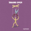 Taking Over - Single