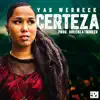 Stream & download Certeza (feat. DreeBeatmaker) - Single