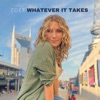Whatever It Takes - Single