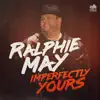Imperfectly Yours album lyrics, reviews, download