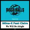 We Will Be Alright (feat. Claire) - Single album lyrics, reviews, download