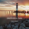 Cristo es el Faro