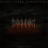 Magic Tuber Stringband - Needlefall