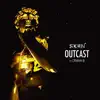 Outcast - Single album lyrics, reviews, download