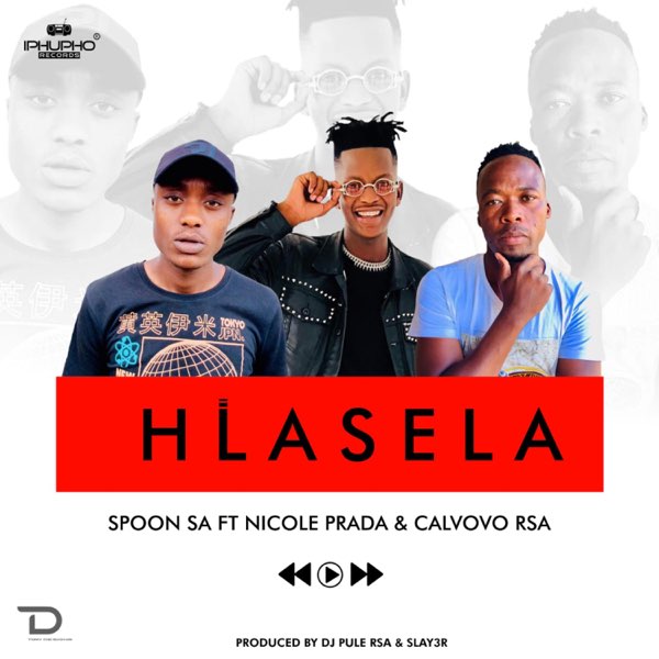 Hlasela (feat. Spoon SA & Nicole Prada) - Single by Calvovo on Apple Music